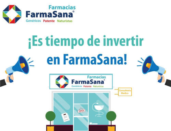 ¡Es tiempo de invertir en FarmaSana!