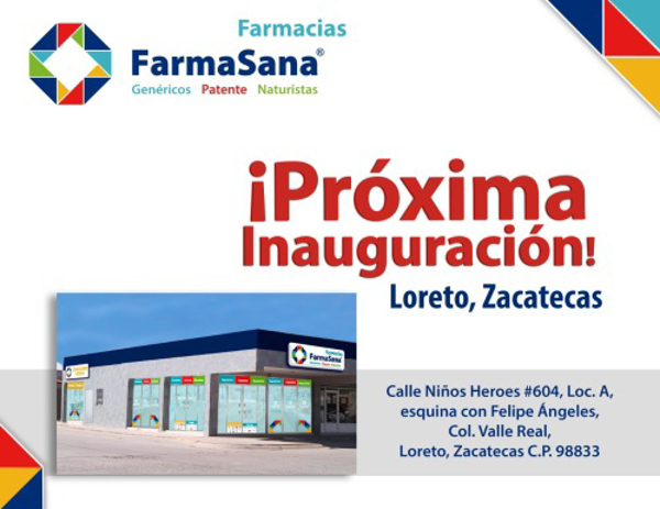 Nueva Sucursal FarmaSana Loreto, Zacatecas