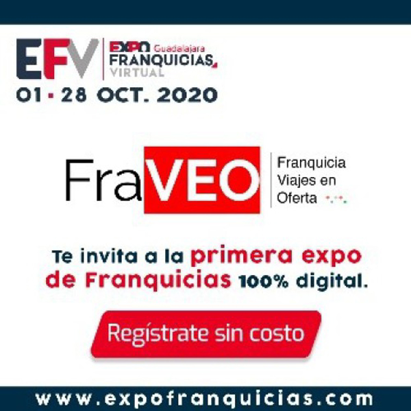 primera Expo Virtual de Franquicias que se realizará los días 1 al 28 de octubre aparta tu lugar y regístrate, visita nuestro stand #FraVEO