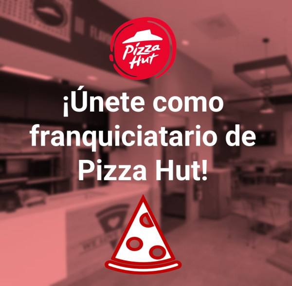 Franquicias disponibles Pizza Hut Mx