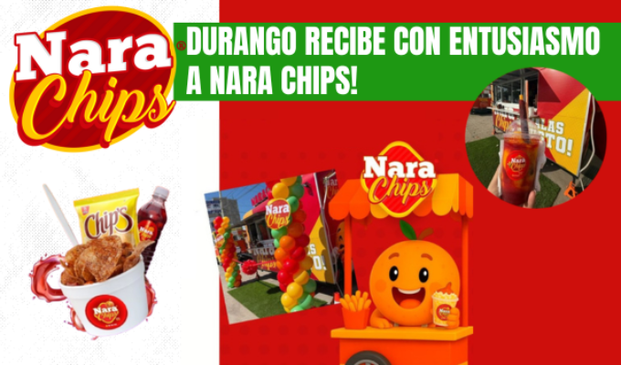 Durango recibe con entusiasmo a la franquicia Nara chips.