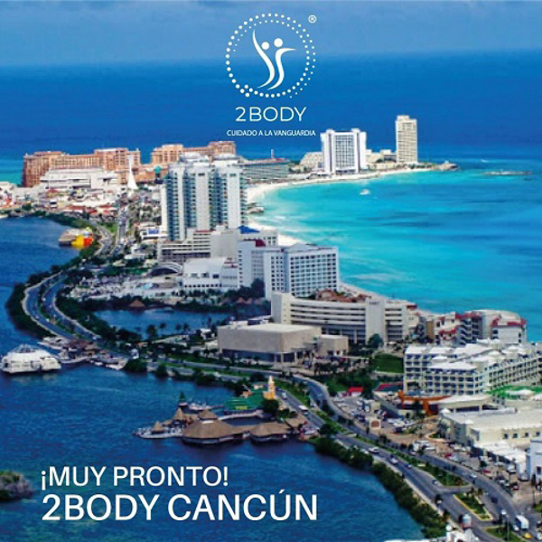 ¡ 2BODY llega a Cancún ! La familia 2body le da la bienvenida a nuestra nueva franquicia Cancún.