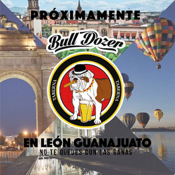 Llega Bulldozer a León Guanajuato