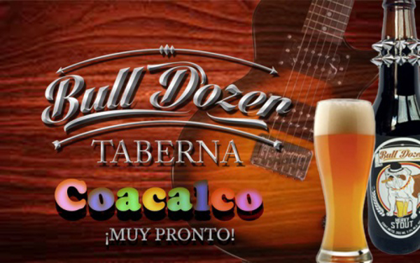 MUY PRONTO franquicia TABERNA BULLDOZER en COACALCOS