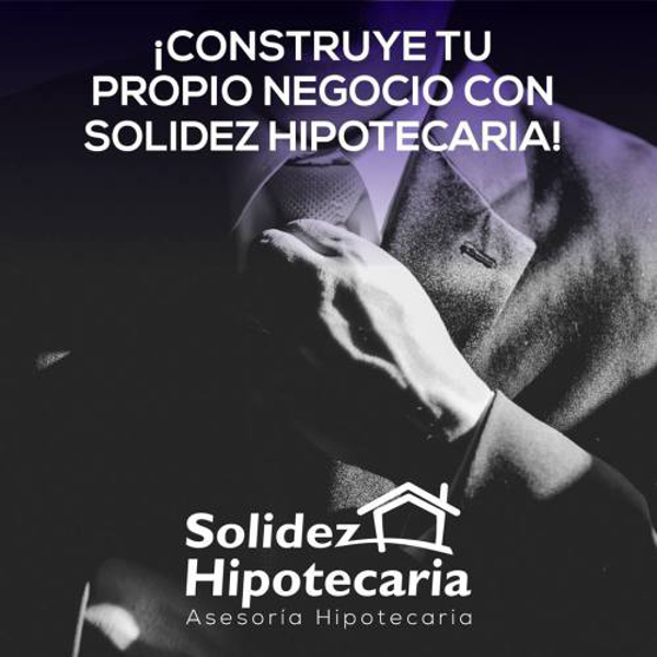 Solidez Hipotecaria: Unete a nuestro equipo