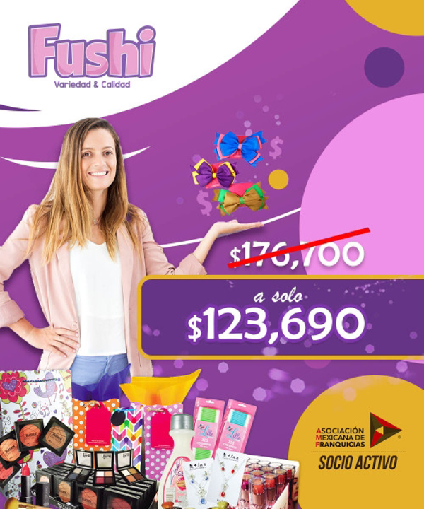 Ultimas franquicias FUSHI a costo promoción