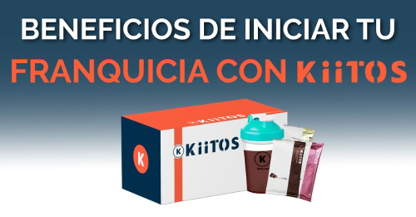 Beneficios de inicar tu franquicia con Kiitos