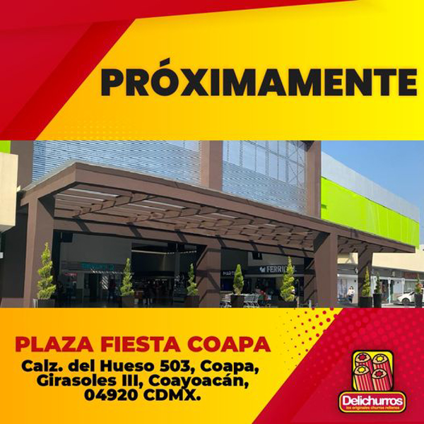 Delichurros continua con su gran expansión de franquicias, próximamente estaremos en Coapa.