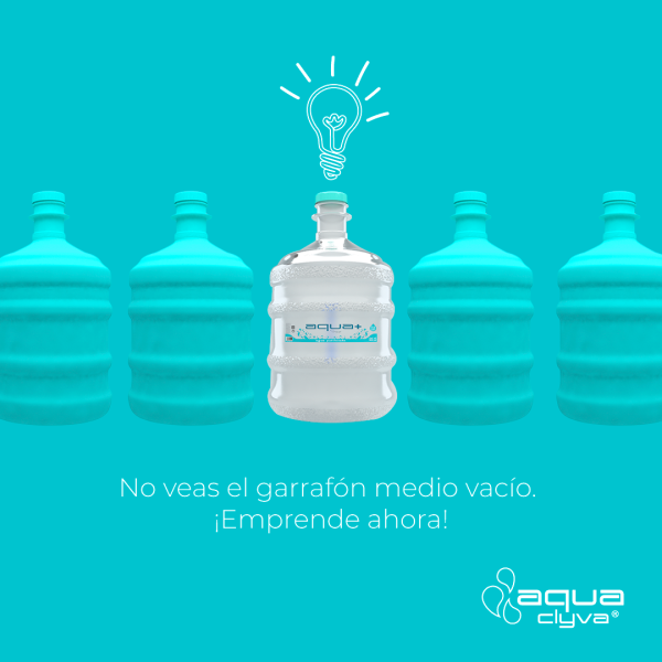 No veas el garrafón medio vacío, emprende ahora con las franquicias Aquaclyva.