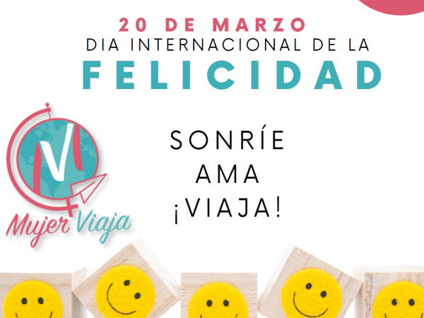 DIA INTERNACIONAL DE LA FELICIDAD