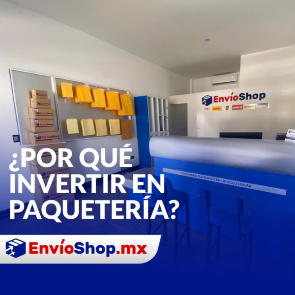 ¿Conoces los beneficios de tener una franquicia EnvíoShop?