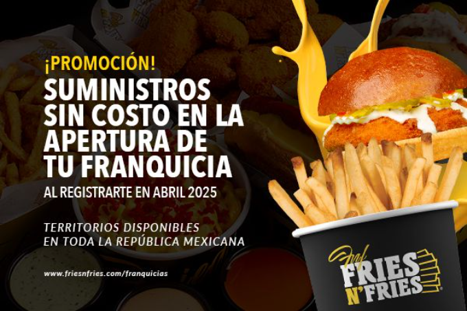 REPORTAJE EXCLUSIVO: PROMOCION! Adquiere tu franquicia FRIES N FRIES este mes de abril.