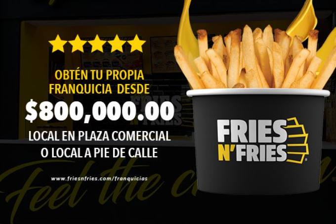 ¿Quieres independizarte y tener tu propia franquicia, FRIES N' FRIES?