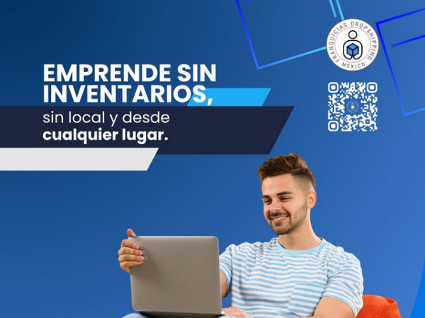 Invierte en una Franquicia Dropshipping México