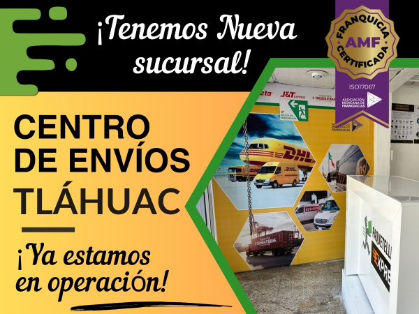 NUEVA SUCURSAL EN TLAHUAC , CDMX