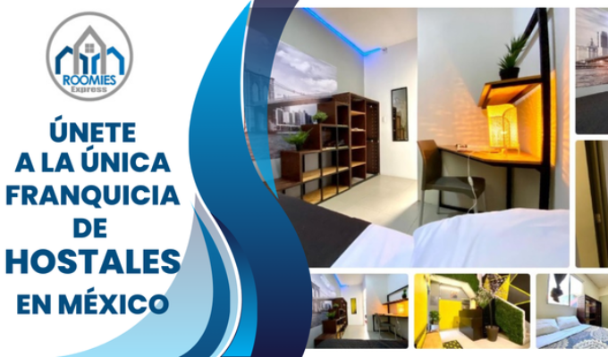 Roomies Express, única franquicia de hostales en México, una oportunidad única.
