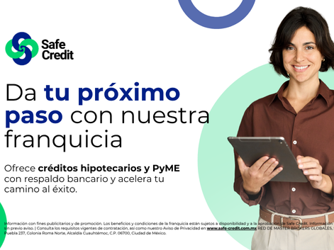 Da el siguiente paso con Safe Credit 🚀: una franquicia sólida y respaldada por la banca