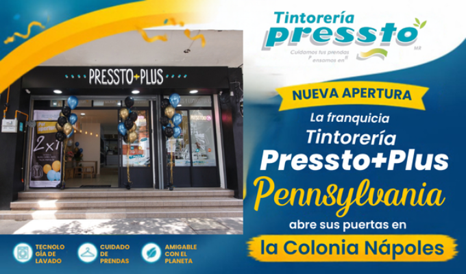 La franquicia Tintorería Pressto +Plus Pennsylvania abre sus puertas en la Colonia Nápoles