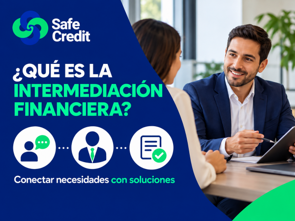 ¿Qué es la intermediación financiera y cómo funciona?