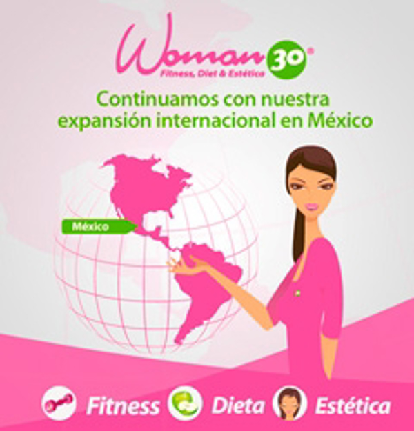 Las franquicias Woman 30 comenzarán a operar en México en 2013
