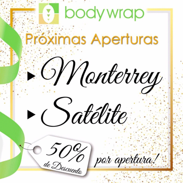 Próximas aperturas en Monterrey y Satélite de franquicias Body Wrap.